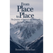 From Place to Place: The Journey of Survival of a Teenager During the Holocaust