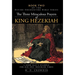 The Three Miraculous Prayers of King Hezekiah: A Good Man's Example for Our Own Troubled Times