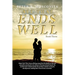 All That Ends Well: Book Three