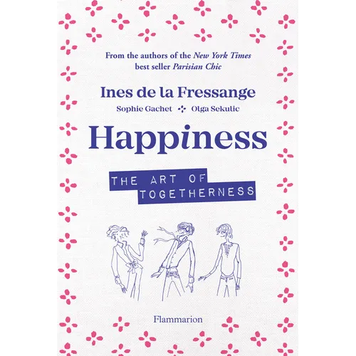 Happiness: The Art of Togetherness