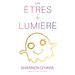 LES ÊTRES DE LUMIÈRE (French)