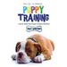Puppy Training: From Day 1 to Adulthood: How to Make Your Puppy Loving and Obedient