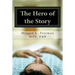 The Hero of the Story: Reclaiming Your Life After a Multiple Sclerosis Diagnosis