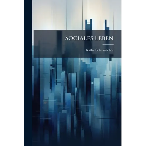 Sociales Leben: Zur Frauenfrage