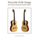Favorite Folk Songs for Easy Classical Guitar Duet