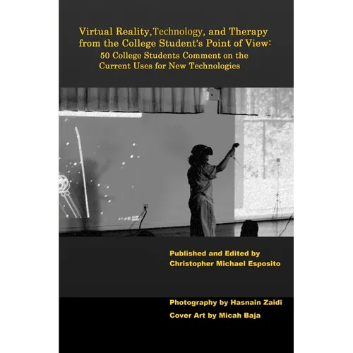 Virtual Reality, Technology, and Therapy from the College Student's Point of View
