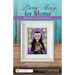 Divine Mercy for Moms: Sharing the Lessons of St. Faustina