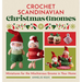 Crochet Scandinavian Christmas Gnomes: Miniatures for the Mischievous Gnome in Your Home