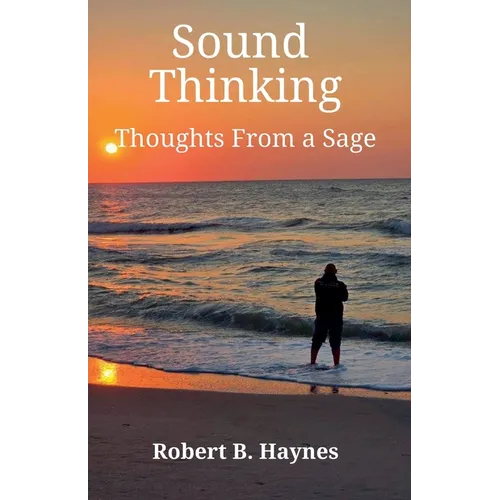 Sound Thinking Thoughts From a Sage