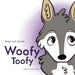 Woofy Toofy