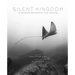 Silent Kingdom: A World Beneath the Waves