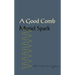 A Good Comb: The Sayings of Muriel Spark