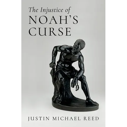 The Injustice of Noah's Curse