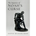 The Injustice of Noah's Curse