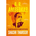 B. R. Ambedkar: The Man Who Gave Hope to India's Dispossessed