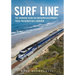 Surf Line: The Changing Scene on Southern California's Focal Passenger Rail Corridor
