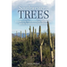 Southwestern Trees: A Guide to the Trees of Arizona, New Mexico, and the Southwestern United States