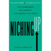 Niching Up: The Narrower the Market, the Bigger the Prize