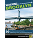 Walking Brooklyn: 30 Walking Tours Exploring Historical Legacies, Neighborhood Culture, Side Streets, and Waterways
