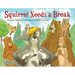 Squirrel Needs a Break