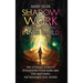 Shadow Work and Healing the Inner Child: The Ultimate Guide to Integrating Your Dark Side and Restoring the Wounded Soul Within