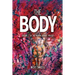 The Body: Volume 2 of The Human Garage Trilogy
