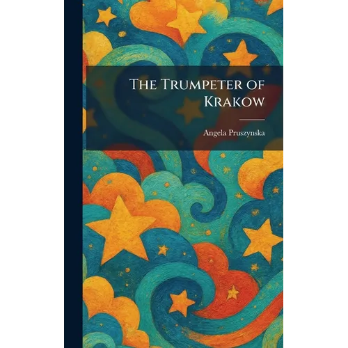The Trumpeter of Krakow