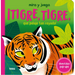 ¡Tigre, Tigre, Qué Pelaje Tan Rayado! / Tiger, Tiger. What Stripy Fur You Have!