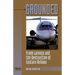 Grounded: Frank Lorenzo and the Destruction of Eastern Airlines
