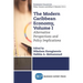 The Modern Caribbean Economy, Volume I: Alternative Perspectives and Policy Implications