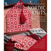 Traditional Nordic Knits: Over 40 Hats, Mittens, Gloves, and Socks
