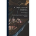 A Treatise on Hernia: With a New Process for Its Radical Cure, and Original Contributions to Operative Surgery, and New Surgical Instruments