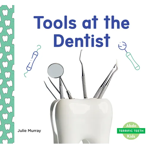 Tools at the Dentist