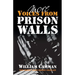 More Voices from Prison Walls