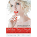 Shelby's Way... Maybe: Listen to Your Heart and Find Your Way