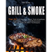 GRILL & SMOKE Top 25 Grill Recipes: Meat, Fish & Seafood, Vegetables, Fruits, and Mushrooms (Secrets from the Best Techniques)