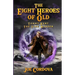 The Eight Heroes of Old Tommy Kent The Time Warden