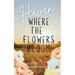 Haven: Where the Flowers Bloom