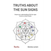 Truths about the Sun Signs: Deepen your understanding of Sun signs based on Jyotish classic Jataka Parijata