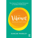 The Vibrant Organisation: The Science of Scaling Enthusiasm to Transform Performance