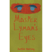 Master Lyman's Eyes