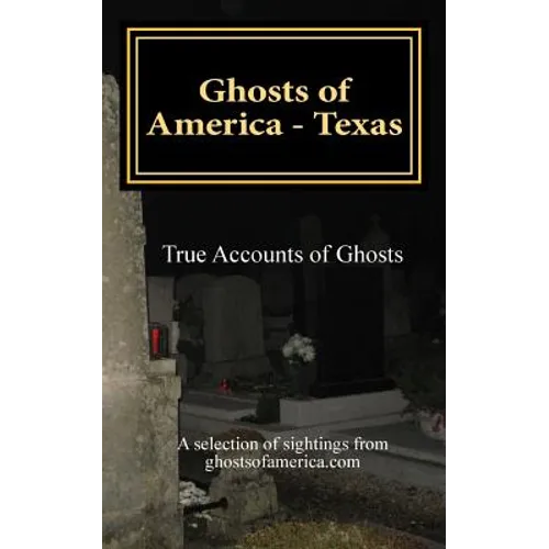 Ghosts of America - Texas