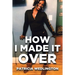 How I Made it Over