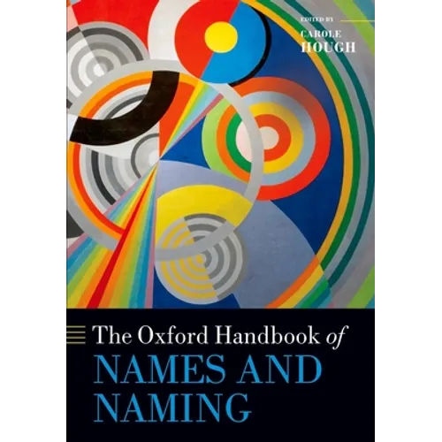 The Oxford Handbook of Names and Naming