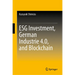 Esg Investment, German Industrie 4.0, and Blockchain