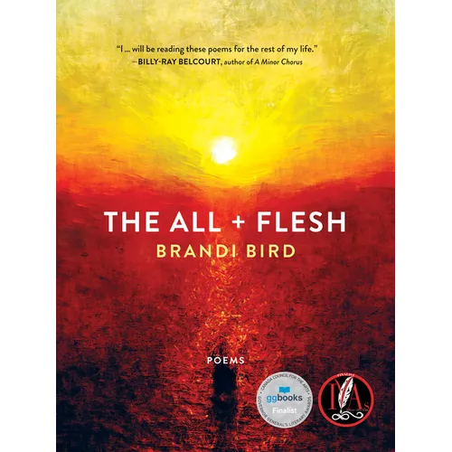 The All + Flesh: Poems