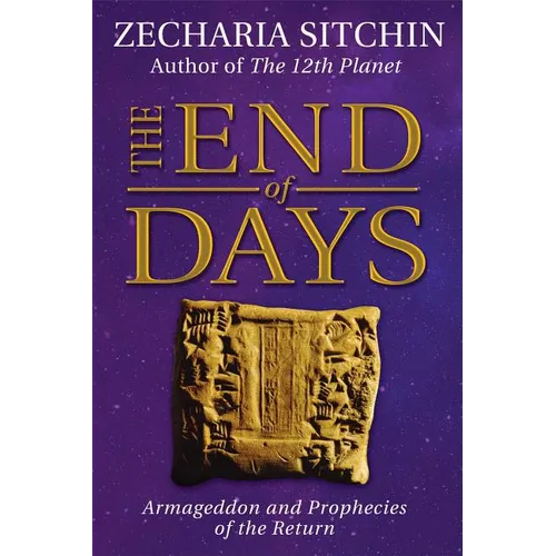 The End of Days: Armageddon and Prophecies of the Return