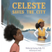 Celeste Saves the City