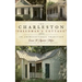 The Charleston "Freedman's Cottage": An Architectural Tradition