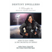 Destiny Dwellers: 7 Principles to Reach Your Destiny
